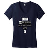 I got 99 problems But Surviving Ain't 1 Women's V-Neck T-Shirt