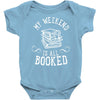 my weekend is all booked Baby Onesie