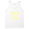 papa the man the myth the legend Tank Top