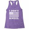 I Dont Kneel Racerback Tank
