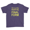 final form Youth Tee