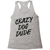 crazy dog dude Racerback Tank