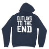 outlaws to the end 4 Unisex Hoodie