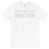 trust me i'm a doctor T-Shirt