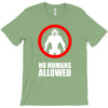 no humans allowed district 9 T-Shirt