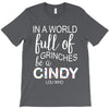 in a world full of grinches be a cindy lou who T-Shirt