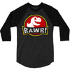 rawr! 3/4 Sleeve Shirt