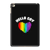 Hella Gay iPad Mini 4