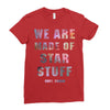 We Are Made of Star Stuff Ladies Fitted T-Shirt