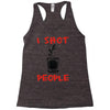 i shot people bartender Racerback Tank