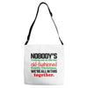 nobody's walking out on this fun old fashioned family christmas we're Adjustable Strap Totes