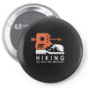 hiking old paths new adventure Pin-back button