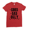 The Bad Ugly Good Ladies Fitted T-Shirt