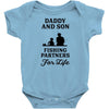 Daddy And Son Fishing Partners For Life Infant Clothing