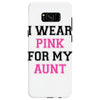 i wear pink for my aunt breast cancer Samsung Galaxy S8