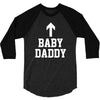 baby daddy funny new 3/4 Sleeve Shirt
