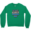 mommy, you're fired grandma's Crewneck Sweatshirt