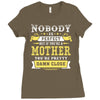Nobody Is Perfect But If You Are A Mother You Are Pretty Damn Close Ladies Fitted T-Shirt