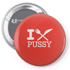 i eat pussy funny sex Pin-back button