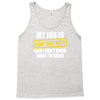 my job is top secret Tank Top