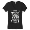 super power i turn wood funnz slogan mz power Women's V-Neck T-Shirt