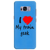 i love my train geek Samsung Galaxy S8 Plus