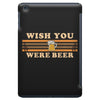 Wish You Were Beer iPad Mini