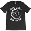 don't stop believing T-Shirt
