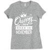 Queens Are Born In November Ladies Fitted T-Shirt