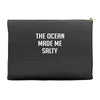 The Ocean Made Me Salty Accessory Pouches