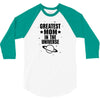 Greatest Mom In The Universe 3/4 Sleeve Shirt