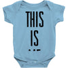 this is me Baby Onesie