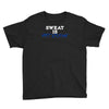 sweat is fat crying Youth Tee