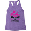 Queens Are Born in October Racerback Tank