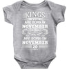 Real Kings Are Born On November 20 Baby Onesie