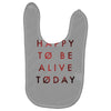 To Be Alive (a233) Baby Bibs
