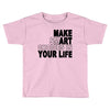 make smart choicees in your life Toddler T-shirt