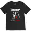 come to the darkside V-Neck Tee