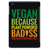 vegan because plant powered badiss was not an offical title iPad Mini