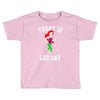 today is leg day Toddler T-shirt