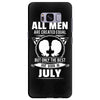 All Men Are Created Equal But Only The Best Are Born In July Samsung Galaxy S8 Plus