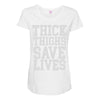 thick thighs save lives Maternity Scoop Neck T-shirt