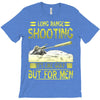 long range shooting T-Shirt