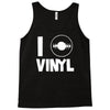 i love vinyl Tank Top