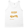 I'm a june woman I was born with my heart Tank Top