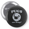 pugs not drugs Pin-back button