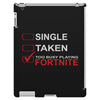 Too Busy Playing Fortnite iPad 3 and 4 Case