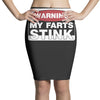 warning my farts stink, ideal gift, birthday present Pencil Skirts
