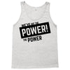 we've got the power Tank Top