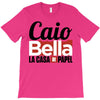 Caio Bella T-Shirt